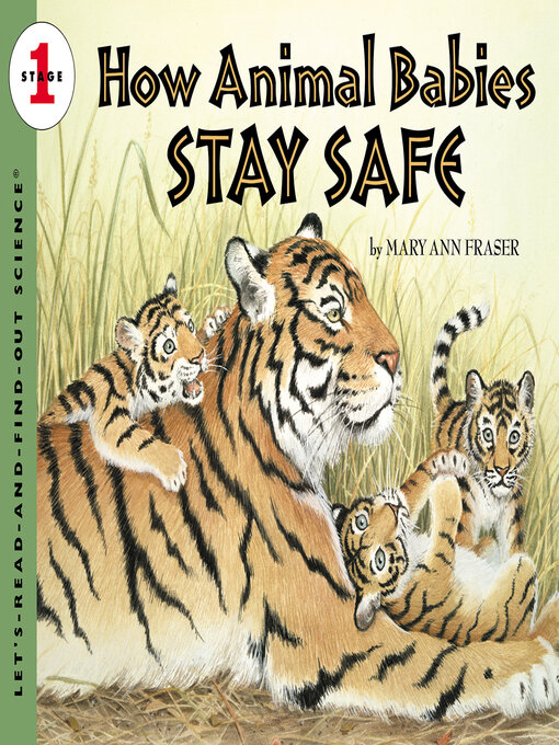 Title details for How Animal Babies Stay Safe by Mary Ann Fraser - Available